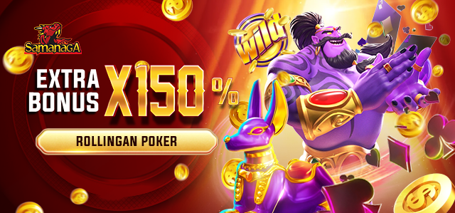 EXTRA BONUS ROLLINGAN POKER X150%