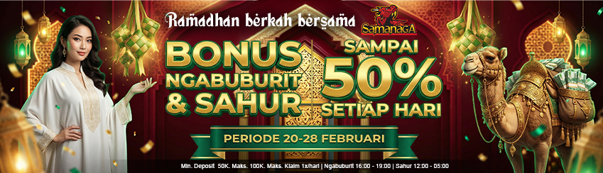 BONUS SPECIAL SAHUR BERSAMA SAMANAGA