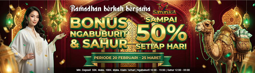 BONUS SPECIAL SAHUR BERSAMA SAMANAGA
